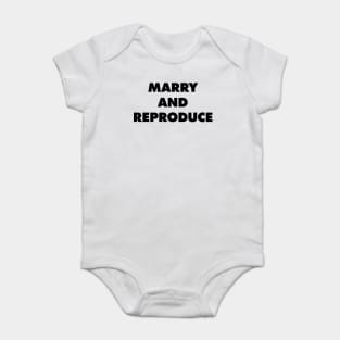 Marry And Reproduce - They Live Baby Bodysuit